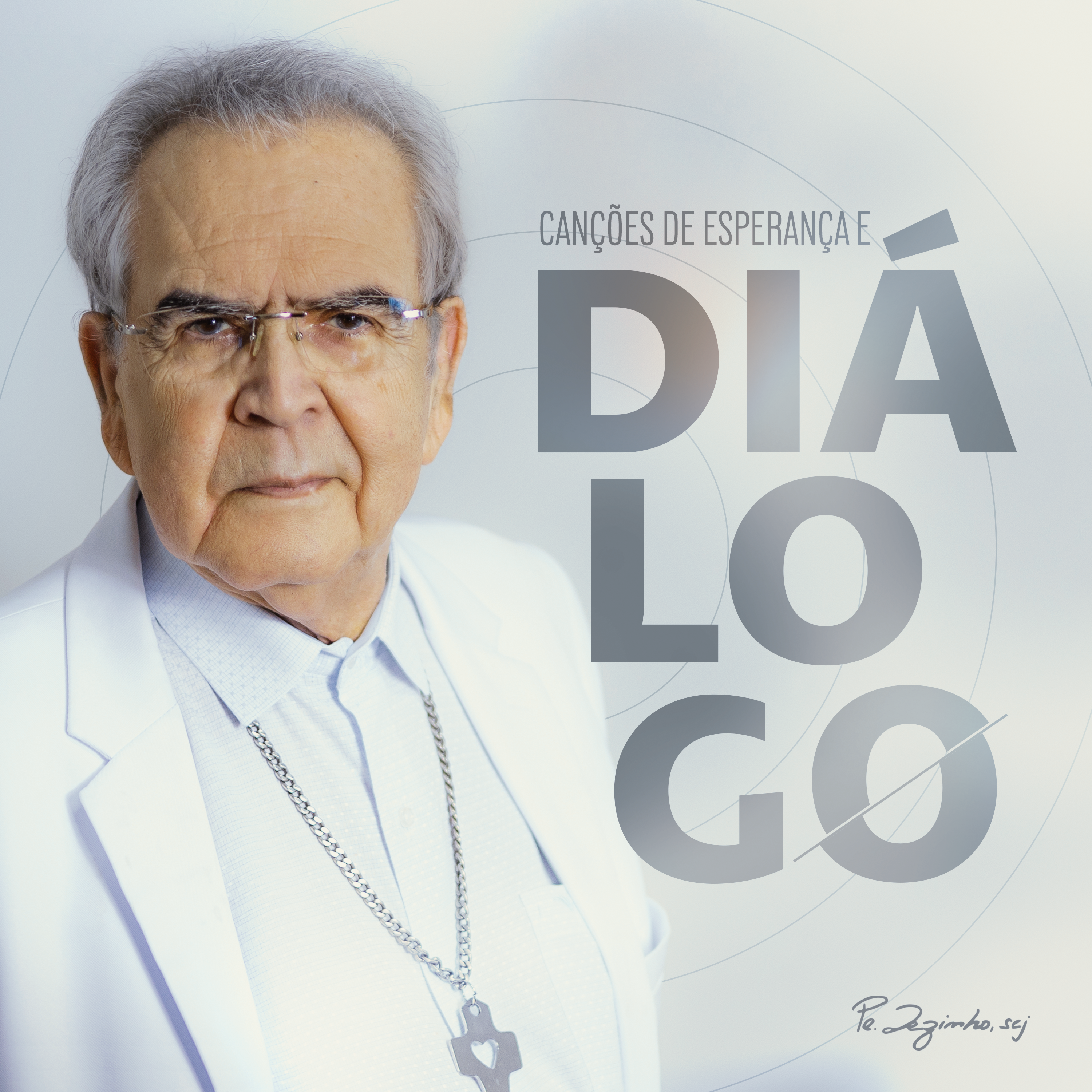 Canções de esperança e diálogo - Padre Zezinho, scj | Lançamentos